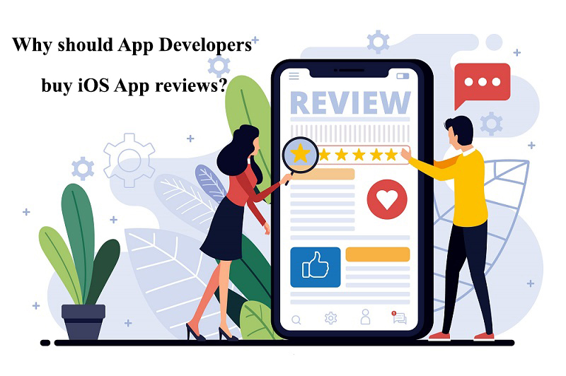why should app developers buy ios app reviews